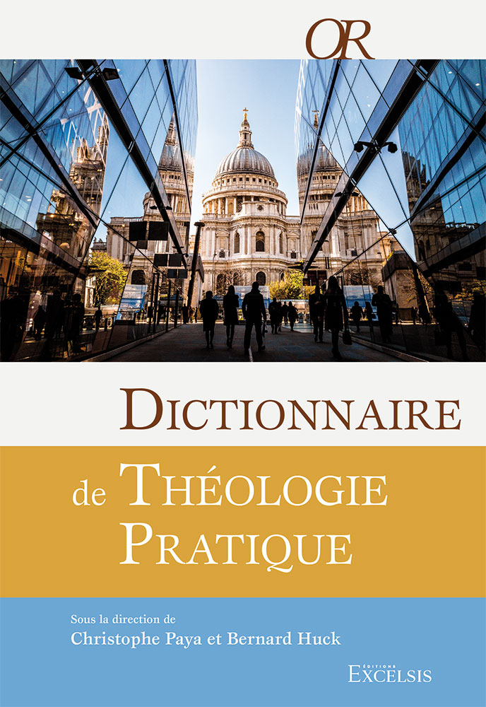 Dictionnaire de théologie pratique (contributeur)
