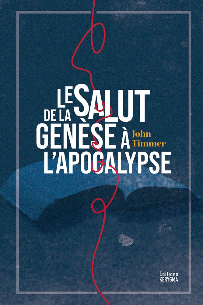 Le salut de la Genèse à l’Apocalypse (éditeur)